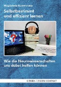 Selbstbestimmt und effizient lernen (Taschenbuch) - Magdalena Kuntermann