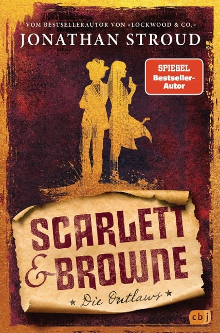 Scarlett & Browne - Die Outlaws - Jonathan Stroud