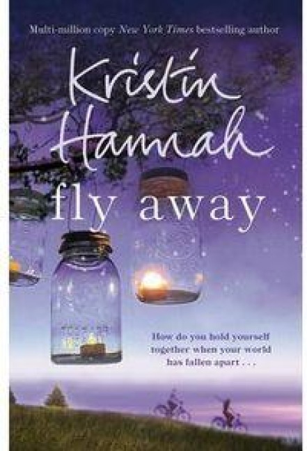 Fly Away - Kristin Hannah