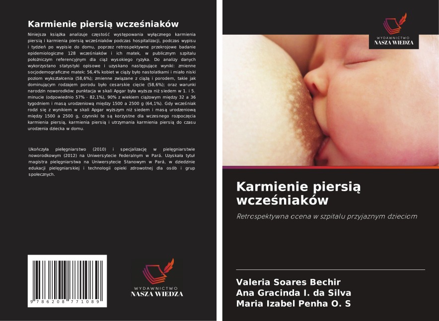 Karmienie piersi¿ wcze¿niaków - Valéria Soares Bechir, Ana Gracinda I. da Silva, Maria Izabel Penha O. S
