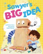 Cover-Bild zum Titel 'Sawyer's Big Idea' von 'Kimberly Horch'