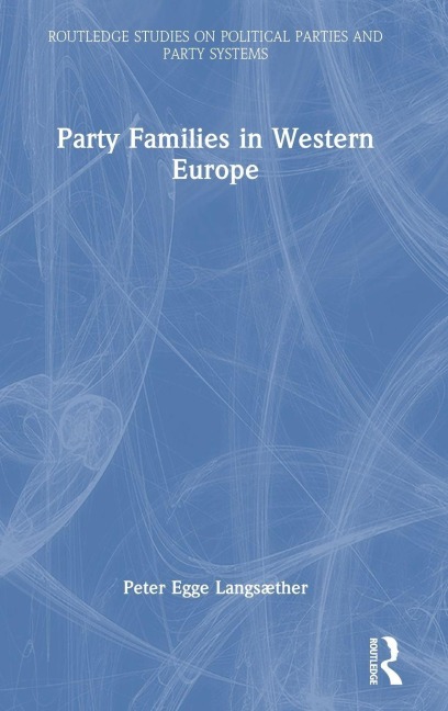 Party Families in Western Europe - Peter Egge Langsæther