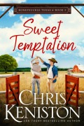 Cover-Bild zum Titel 'Sweet Temptation (Honeysuckle, Texas, #3)' von 'Chris Keniston'