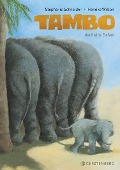 Cover-Bild zum Titel 'Tambo, der kleine Elefant' von 'Stephanie Schneider'
