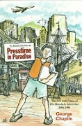 Cover-Bild zum Titel 'Presstime in Paradise' von 'George Chaplin'
