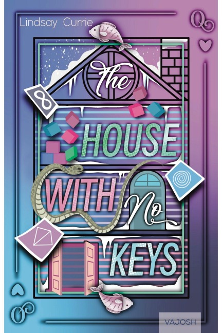 The House with No Keys - Lindsay Currie