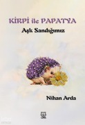Cover-Bild zum Titel 'Kirpi ile Papatya' von 'Nihan Arda'