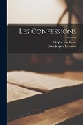 Cover-Bild zum Titel 'Les Confessions' von 'Jean-Jacques Rousseau, Adolphe Van Bever'