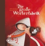 Cover-Bild zum Titel 'Die große Wörterfabrik' von 'Agnès De Lestrade'
