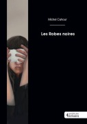 Cover-Bild zum Titel 'Les Robes noires' von 'Michel Cahour'