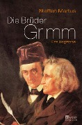 Die Brüder Grimm - Steffen Martus