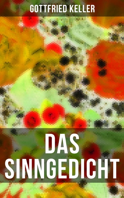 Das Sinngedicht - Gottfried Keller