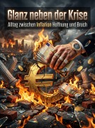 Cover-Bild zum Titel 'Glanz neben der Krise' von 'Quentin Meier'