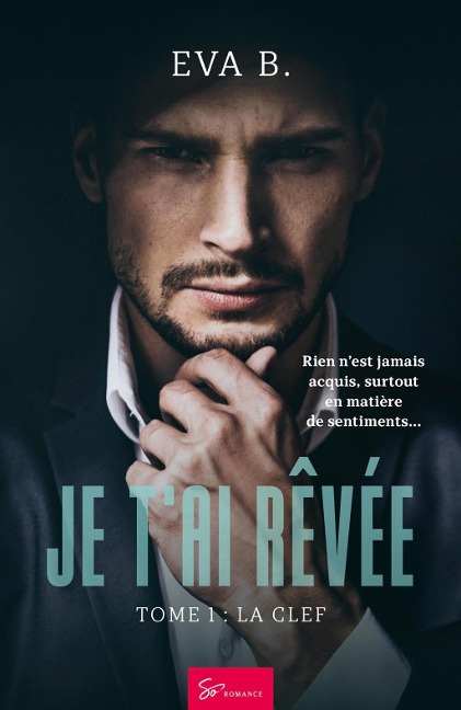 Je t'ai rêvée - La clef - Eva B.