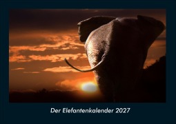 Cover-Bild zum Titel 'Der Elefantenkalender 2027 Fotokalender DIN A4' von 'Tobias Schmitt, Kevin Heber'