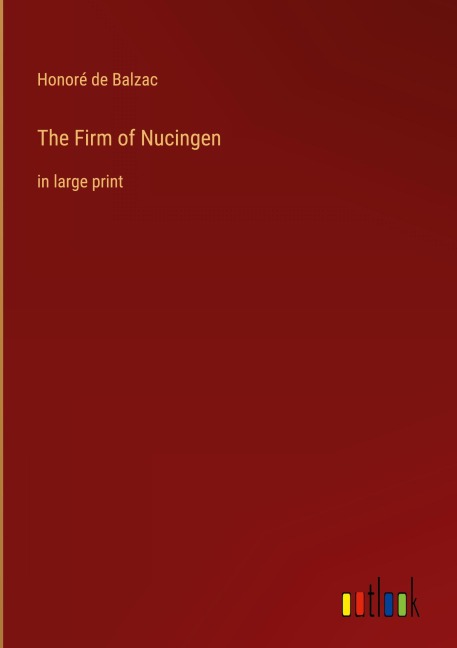 The Firm of Nucingen - Honoré de Balzac