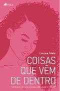 Cover-Bild zum Titel 'Coisas que vêm de dentro' von 'Louise Melo'