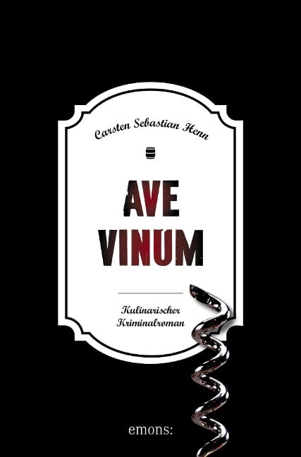 Ave Vinum - Carsten Sebastian Henn