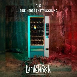 Eine Herbe Enttäuschung - Das Lumpenpack