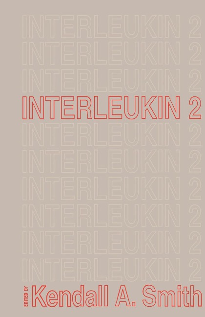 Interleukin 2 - Kendall A Smith
