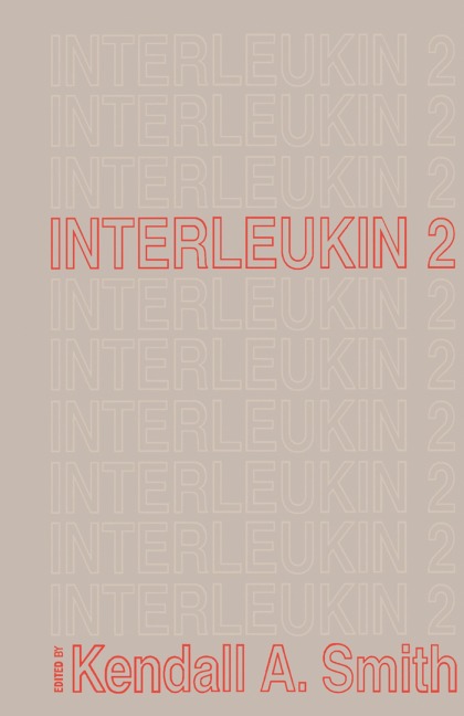Interleukin 2 - Kendall A Smith
