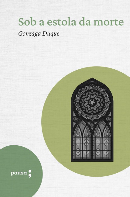 Sob a estola da morte - Gonzaga Duque