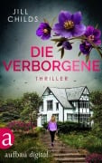 Cover-Bild zum Titel 'Die Verborgene' von 'Jill Childs'