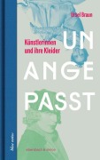 Cover-Bild zum Titel 'Unangepasst' von 'Ursel Braun'