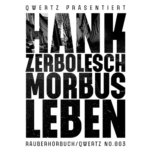 Morbus Leben - Hank Zerbolesch, Emde51, Achim Konrad