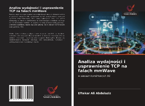 Analiza wydajno¿ci i usprawnienie TCP na falach mmWave - Eftekar Ali Abdulaziz