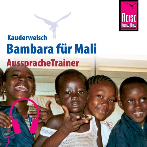 Reise Know-How Kauderwelsch AusspracheTrainer Bambara für Mali - Tim Hentschel