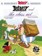 Cover-Bild zum Titel 'Asterix: Asterix and The Class Act' von 'Rene Goscinny'