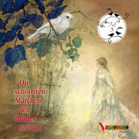 Die schönsten Märchen der Brüder Grimm 3 - Jakob Grimm, Wilhelm Grimm