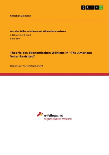 Theorie des ökonomischen Wählens in "The American Voter Revisited" - Christian Ziemann