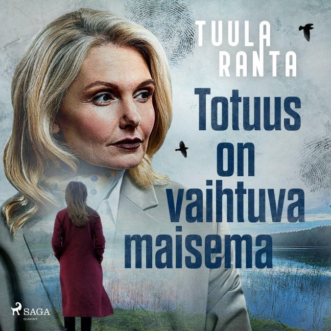 Totuus on vaihtuva maisema - Tuula Ranta
