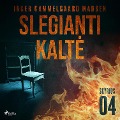Cover-Bild zum Titel 'Slegianti kalt¿. 4skyrius' von 'Inger Gammelgaard Madsen'
