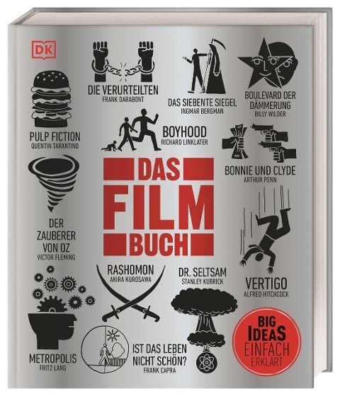 Big Ideas. Das Film-Buch - Danny Leigh, Louis Baxter, John Farndon, Kieran Grant, Damon Wise