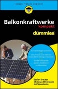Cover-Bild zum Titel 'Balkonkraftwerke kompakt für Dummies' von 'Stefan Krauter, Ralf Haselhuhn, Christian Ofenheusle'