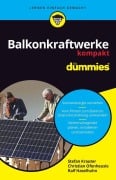 Cover-Bild zum Titel 'Balkonkraftwerke kompakt für Dummies' von 'Stefan Krauter, Ralf Haselhuhn, Christian Ofenheusle'