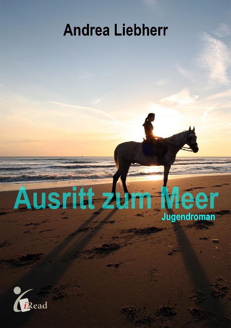 Ausritt zum Meer - Andrea Liebherr