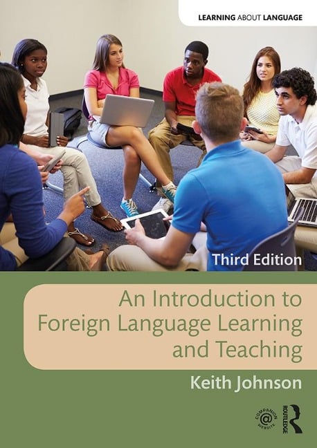 An Introduction to Foreign Language Learning and Teaching - Keith Johnson