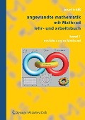 Angewandte Mathematik mit Mathcad, Lehr- und Arbeitsbuch - Josef Trölß