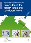 Cover-Bild zum Titel 'Lernfeldbuch für Maler/-innen und Lackierer/-innen' von 'Verena Bittner, Jens-Oliver Stock, Ingo Gericke, Kerstin Gößling-Bohlen, Katharina Böhm'