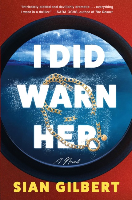 I Did Warn Her - Sian Gilbert