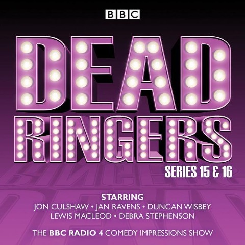 Dead Ringers: Series 15: The BBC Radio 4 Impressions Show - Tom Jamieson, Nev Fountain