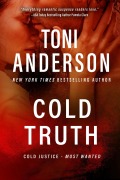 Cover-Bild zum Titel 'Cold Truth (Cold Justice - Most Wanted, #6)' von 'Toni Anderson'