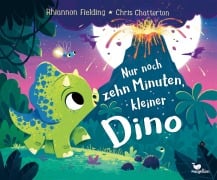 Cover-Bild zum Titel 'Nur noch zehn Minuten, kleiner Dino' von 'Rhiannon Fielding'