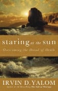 Cover-Bild zum Titel 'Staring At The Sun' von 'Irvin Yalom'