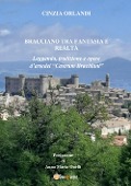 Bracciano tra realtà e fantasia. Leggenda, tradizione e opere d'arte del «Castrum Brachian» - Cinzia Orlandi