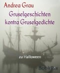 Cover-Bild zum Titel 'Gruselgeschichten /Gruselgedichte' von 'Andrea Grau'
